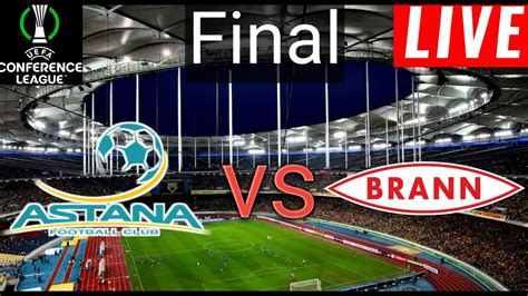 live draw astana pools|Astana vs Brann: UEFA Conference League .